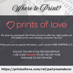 May include: A promotional graphic with the text "Where to Print?" and "prints of love" in pink. The image promotes a partnership with Prints of Love for high-quality prints. It includes a website address and a discount code for purchases over $49.