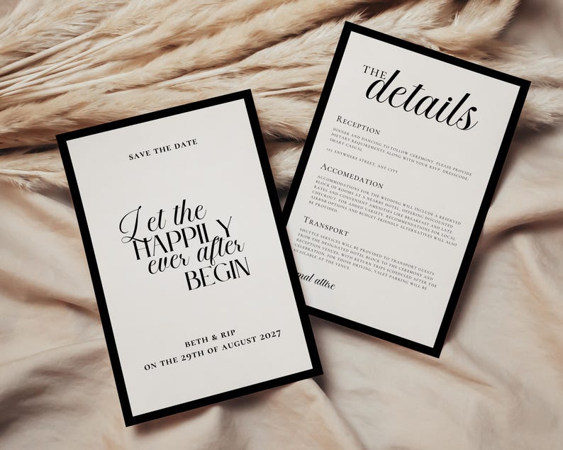 May include: Two wedding invitation cards with black borders and white backgrounds. One card reads "Save the Date" and "Let the happily ever after BEGIN." The other card says "The Details" with reception, accommodation, and transport information. The date is August 29th, 2027.