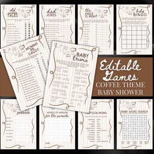 May include: A set of printable baby shower games with a coffee theme. Games include "Old Wives Tales," "Dad Jokes," "The Price is Right," "Baby Bingo," "Mommy or Daddy," "Baby Trivia," "Guess the Baby," "Words of Wisdom," "Cartoon Moms," and "Baby Word Search."