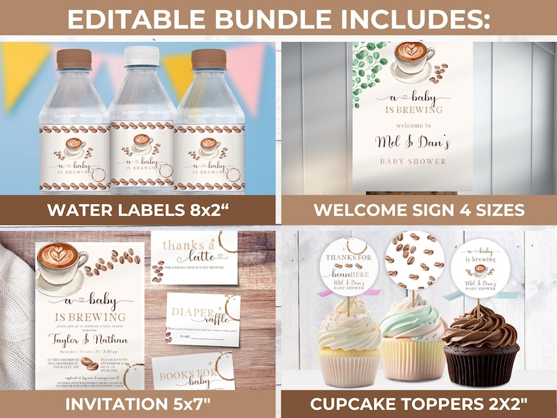May include: Editable printable set for a baby shower with a coffee theme. Includes water bottle labels, a welcome sign, invitations, cupcake toppers, and a thank you sign. The design features coffee cups, coffee beans, and the text "a baby is brewing".