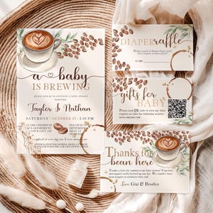 May include: A baby shower invitation suite with a coffee theme. The invitation features a latte art coffee cup illustration and the text "A baby is brewing." Includes diaper raffle and thank you cards.