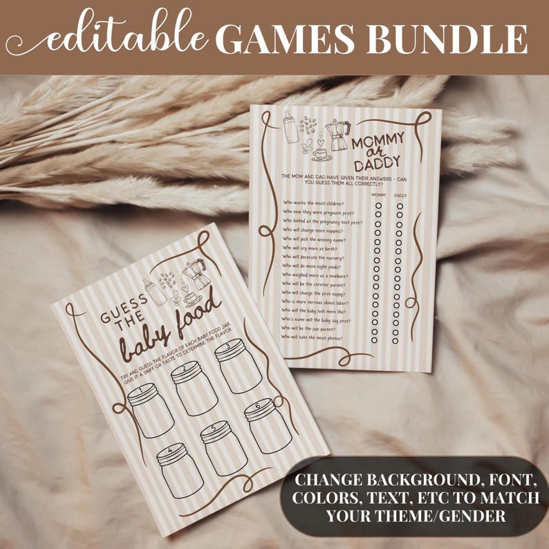 May include: A bundle of printable baby shower games with a neutral color scheme. The games include "Guess the Baby Food" and "Mommy or Daddy" with fill-in-the-blank questions. The text "editable GAMES BUNDLE" is at the top.