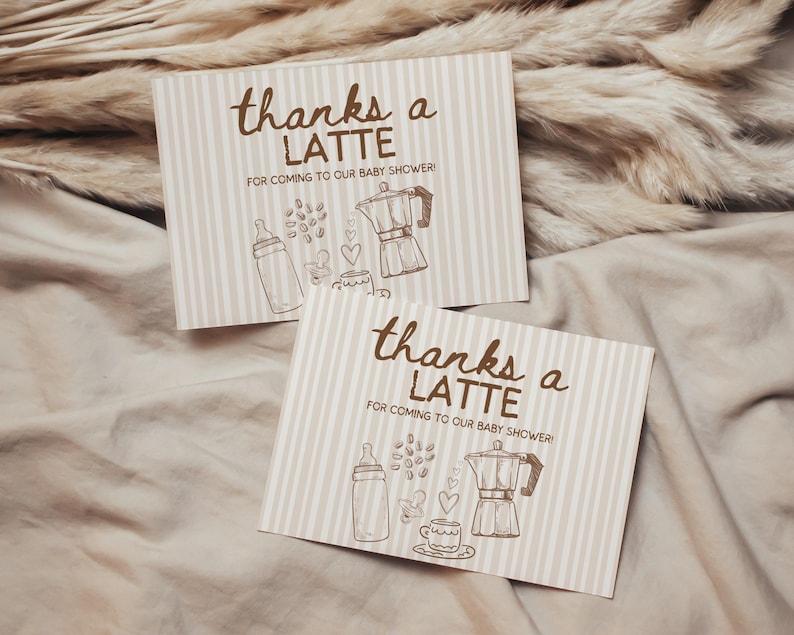 May include: Two baby shower thank you cards with a striped background. The cards read "thanks a LATTE FOR COMING TO OUR BABY SHOWER!" and feature illustrations of a baby bottle, coffee beans, a coffee maker, and a coffee cup.