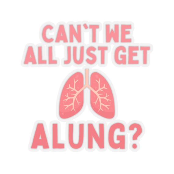 Funny Pulmonology Kiss Cut Stickers, Respiratory Humor Sticker, Medical Pun