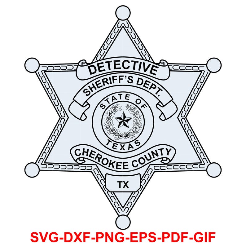 Puede incluir: Una ilustraci&oacute;n en blanco y negro de una insignia de estrella de sheriff con el texto "DETECTIVE SHERIFF'S DEPT. STATE OF TEXAS CHEROKEE COUNTY TX"