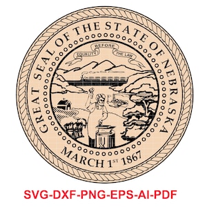 Great Seal, of the, State of Nebraska, Badge, Seal, logo, Laser Cutting, Vector Art, Cut Files, Ai, Svg, Dxf, Png, Gif, Custom, Silhouette