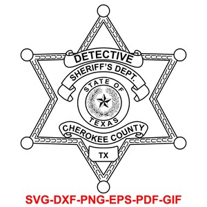 Puede incluir: Ilustraci&oacute;n en blanco y negro de l&iacute;nea de arte de una insignia de estrella de sheriff con el texto "DETECTIVE SHERIFF'S DEPT. STATE OF TEXAS CHEROKEE COUNTY TX"