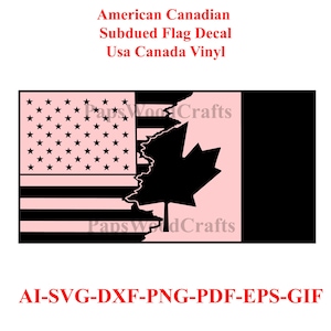 May include: A digital design file for a decal featuring a split American and Canadian flag. The American flag is on the left side and the Canadian flag is on the right side. The flags are split down the middle with a jagged line. The American flag is pink and black, and the Canadian flag is black and pink. The design includes the text "American Canadian Subdued Flag Decal Usa Canada Vinyl" and "Paps Wood Crafts".