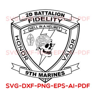 May include: Black and white graphic of a shield with the text "2D BATTALION FIDELITY" and "9TH MARINES". The shield features a skull wearing a helmet, with the words "HELL IN A HELMET". The words "HONOR" and "VALOR" are also present.