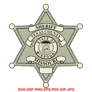 Sheriff Badge, Texas county, Missouri Sheriff Badge, Seal, Laser Cutting, Vector Art, Cut Files, Digital Printing, Ai, Svg, Dxf, Png, Gif,