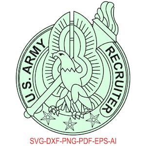 US Army Basic, Recruiter Identification, Badge, Laser Cutting, Vector Art, Cut Files, Digital Printing, Ai, Svg, Dxf, Png, Gif, Custom,
