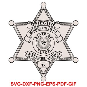 Puede incluir: Ilustraci&oacute;n en blanco y negro de l&iacute;nea de una insignia de estrella de sheriff con el texto "DETECTIVE SHERIFF'S DEPT. STATE OF TEXAS CHEROKEE COUNTY TX".