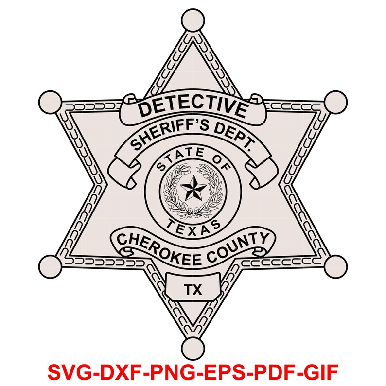 Puede incluir: Ilustraci&oacute;n en blanco y negro de l&iacute;nea de una insignia de estrella de sheriff con el texto "DETECTIVE SHERIFF'S DEPT. STATE OF TEXAS CHEROKEE COUNTY TX".
