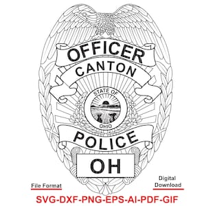 Canton Police, Ohio Officer Badge, Seal, Laser Cutting, Vector Art, Cut Files, Digital Printing, Ai, Svg, Dxf, Png, Gif, Custom,