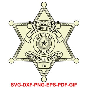 Puede incluir: Una ilustraci&oacute;n en blanco y negro de una insignia de estrella de sheriff con el texto "DETECTIVE SHERIFF'S DEPT. STATE OF TEXAS CHEROKEE COUNTY TX" dentro de la estrella.