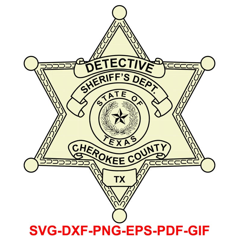 Puede incluir: Una ilustraci&oacute;n en blanco y negro de una insignia de estrella de sheriff con el texto "DETECTIVE SHERIFF'S DEPT. STATE OF TEXAS CHEROKEE COUNTY TX" dentro de la estrella.