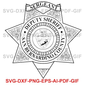 San Bernardino, County, Deputy Sheriff, Sergeant  Logo, Badge, Laser Cutting, Vector Art, Cut Files, Digital Printing, Ai, Svg, Dxf, Png