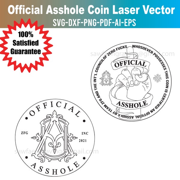 Official Asshole, Laser, cutting Coin , Vector, Asshole Badge, Seal, Custom, Ai, Vector, SVG, DXF, PNG,