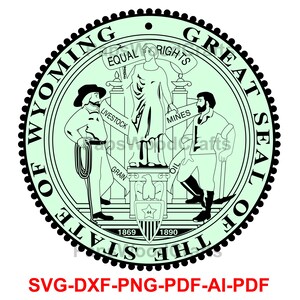 The Great Seal, of the State, of Wyoming, Badge, Logo, Seal, Custom, Ai, Vector, SVG, DXF, PNG, Digital,