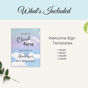 May include: A welcome sign template for a 9th birthday party with a blue and purple sky background and clouds. The text reads "We're on Cloud Nine" and "Welcome to Madelyn's 9th Birthday". The sign is available in four sizes: 16x20 inches, 18x24 inches, 20x30 inches, and 24x36 inches.