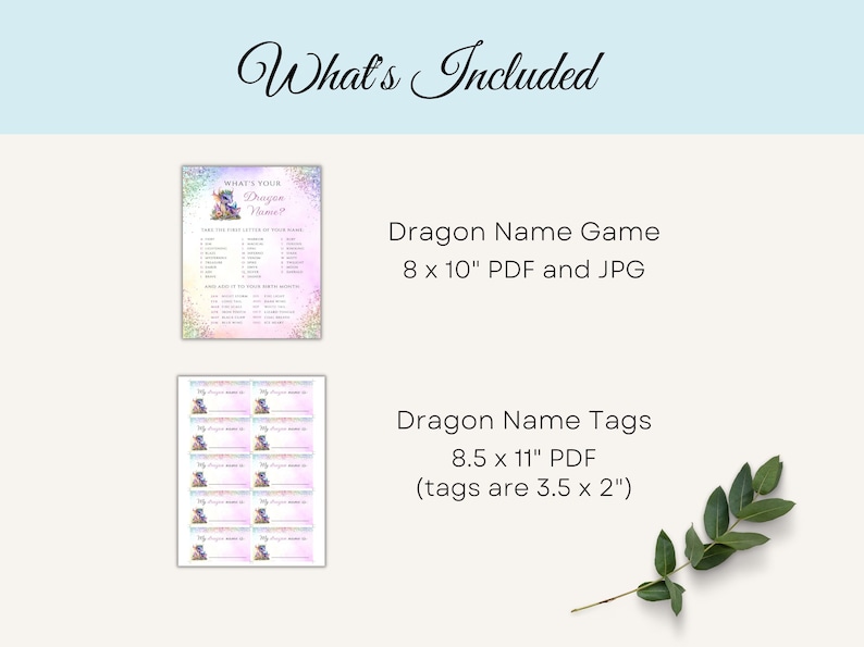 May include: Printable dragon-themed party game and name tags. The game is a pink and purple card with a dragon illustration and the text "What's Your Dragon Name?" The name tags are a sheet of 8 pink and purple cards with a dragon illustration and a blank space for a name. The game is 20.3 x 25.4 cm and the name tags are 21.6 x 27.9 cm.
