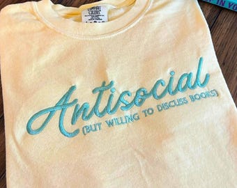 Antisocial Book Lover Shirt: Comfort Colors Garment-Dyed Tee