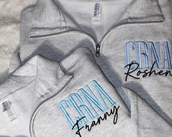 Personalized CRNA Quarter Zip, Embroidered Nurse Anesthetist Sweatshirt, CRNA Graduation Gift, CRNA Gift Ideas, Anesthesia Gift, Crna Gifts