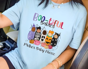 Mother Baby Nurse Halloween Shirt, Mother Baby Nurse Shirt, Bootiful Babies Shirt, Mother Baby Nurse TShirt, Mother Baby Nursing Gift