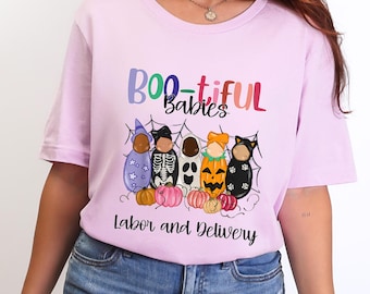 Labor and Delivery Nurse Shirt, Labor and Delivery Shirt, Bootiful Babies Shirt, Labor and Delivery Halloween Nurse Gift, Halloween Shirt