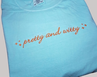 Pretty and Witty Sweatshirt, Embroidered Soft Girl Vibes Sweater, Pretty & Witty Shirt, Aesthetic Crewneck, Gift for Her