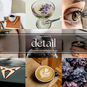 Peut inclure: Un collage d'images mettant en valeur divers détails, notamment une tasse de café avec un art latte, un verre d'eau avec des fleurs violettes, une bougie allumée, un gros plan sur un œil avec un fard à paupières marron, une écharpe marron, un carnet avec un stylo et un logo de voiture noir et argent. Le texte "detail" est affiché en lettres blanches sur un fond noir, avec les mots "MOBILE + DESKTOP" et "LIGHTROOM PRESETS PACKS" en lettres blanches plus petites au-dessus et en dessous du mot "detail".