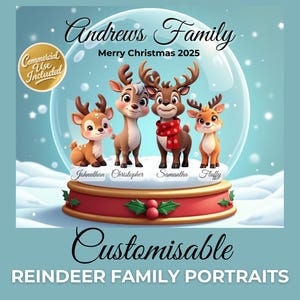 May include: A snow globe featuring a family of four reindeer with the names Johnathan, Christopher, Samantha, and Fluffy. The text reads "Andrews Family Merry Christmas 2025" and "Customisable REINDEER FAMILY PORTRAITS". The base is red and gold.