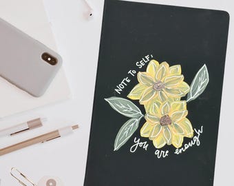 Note to Self: You are Enough Hand Painted Leatherette Journal