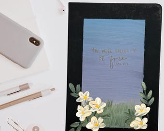 You Were Called to be Free Hand Painted Leatherette Journal