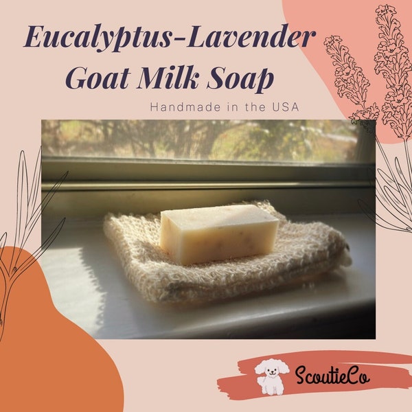 Eucalyptus Lavender Goat Milk Soap | Self Care Gift | Gifts for Her | Gifts for Mom | Mother's Day Gift | Bachelorette Gifts | Sister Gifts