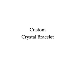 Custom Crystal Bracelet