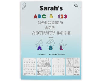Personalized ABC, 123, and ASL Coloring and Activity Book - Coloring Book | Alphabet, Numbers, and American Sign Language