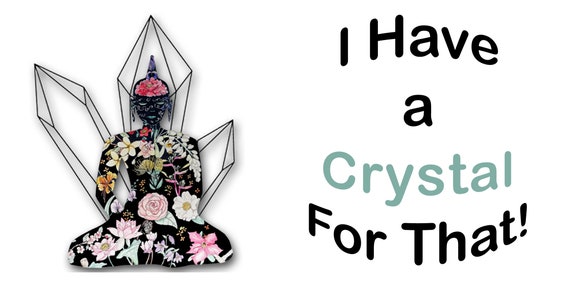 I Have a Crystal for That! Buddha Bumper Sticker