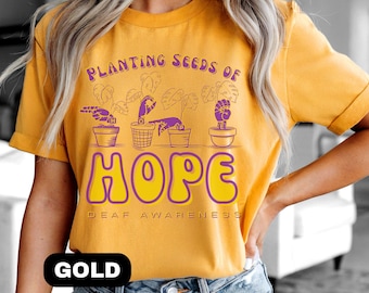 Deaf Awareness Planting Seeds of Hope T-shirt Gift for Deaf Education Teachers, ASL Shirt Gift for Interpreters, School Teacher Team Shirts