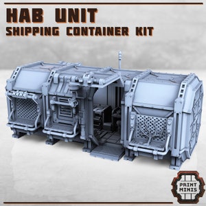 May include: A gray, modular, 3D printed, sci-fi style, shipping container kit for tabletop gaming. The kit features a door, windows, and a detailed interior. The kit is labeled "HAB UNIT SHIPPING CONTAINER KIT".