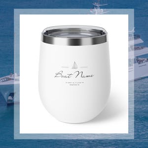May include: White stainless steel travel tumbler with a black and white sailboat graphic and the text "Boat Name 41.4907° N, 71.3189° W NEWPORT, RI".