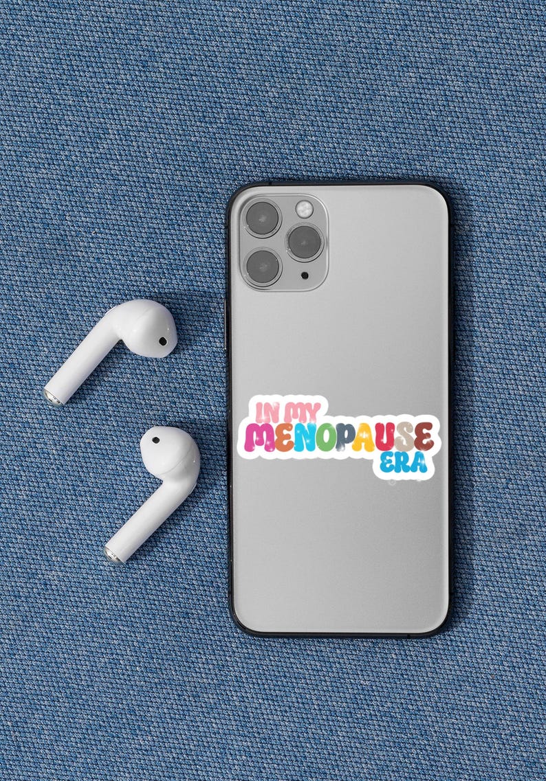 In my menopause era text sticker, have fun with getting old and going through menopause, you know its a hot experience literally with the hot flashes