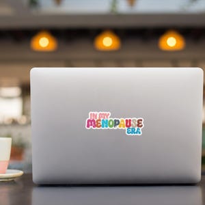 In my menopause era text sticker, have fun with getting old and going through menopause, you know its a hot experience literally with the hot flashes