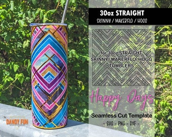 Happy Days Burst Tumbler Template for 30oz Skinny Straight/ Makerflo/ Hogg tumblers - SVG DXF PNG