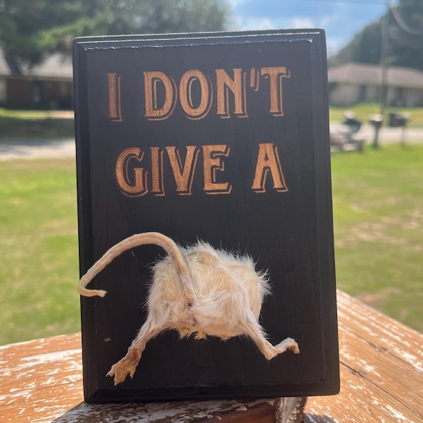 Rat Ass on Wood – Handmade Oddities Conversation Piece I don’t give a rats ass