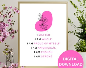 Positive Affirmations with I AM WHOLE Self-Love Printable Wall Art | Botanical Printable Gift for Manifest your Goals and Focus on Self-Care