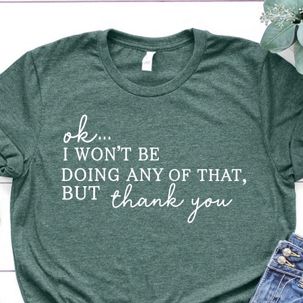 Thank You Shirt, TV Show Themed Shirt, Schitts Creek Shirt, Funny Quotes Tee, Funny Gift For Valentine, David Rose Fun Shirt, Funny TV Shirt