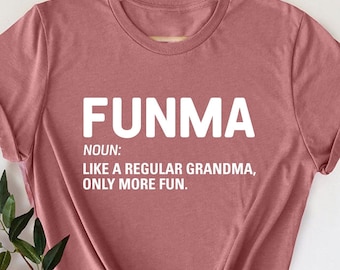 Funma Shirt, Grandma Definition Shirt, Promoted To Grandma Shirt, Funny Grandma Tee, Like a Regular Grandma Only More Fun, New Grandma Gift