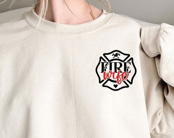 Firefighter Wife Pocket Sweatshirt, Gift New Fire Wife, Fireman Girlfriend Fiancée Sweatshirt, Firefighter Wife Gift, Firefighter Mom Gifts