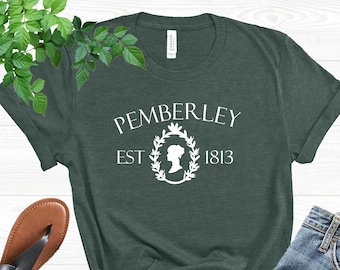 Pemberley Shirt, Jane Austen Shirt, Pride and Prejudice Shirt, Jane Austen Gifts, Bookish Gift Shirt, Elizabeth Bennet Tee, Feminist T-shirt